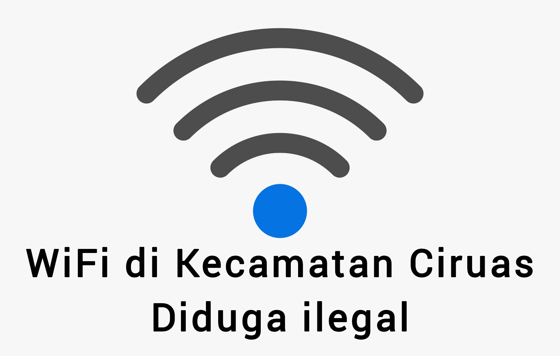 Provider WiFi Kaisar Net di Ciruas, Diduga ilega