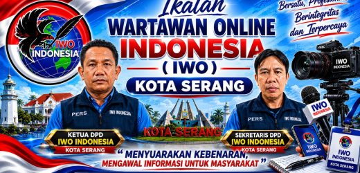 DPD IWO Indonesia Kota Serang Tegaskan Eksistensi Pers sebagai Pilar Kontrol Sosial dan Mitra Strategis Pembangunan