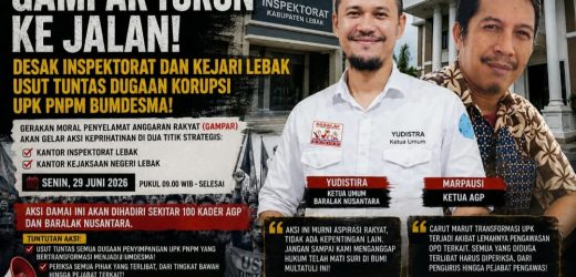 GAMPAR Turun ke Jalan: Desak Kejari dan Inspektorat Usut Tuntas Dugaan Penyimpangan UPK‑BUMDesma di Lebak