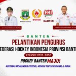 Pengurus FHI Banten Bersiap Dikukuhkan Besok, Fokus Cetak Atlet Hoki Berprestasi